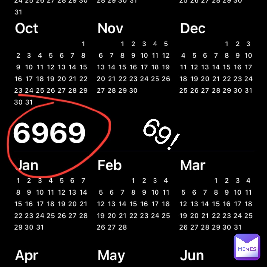 69!