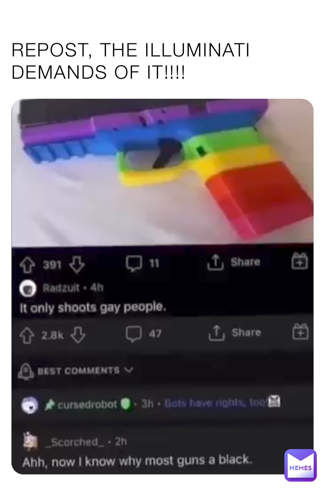 REPOST, THE ILLUMINATI DEMANDS OF IT!!!!