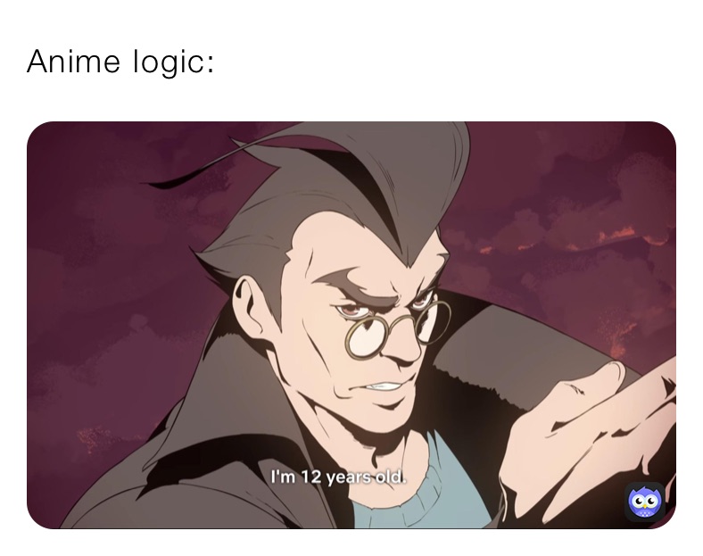 Anime logic: