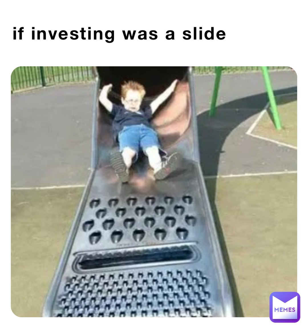 if investing was a slide
