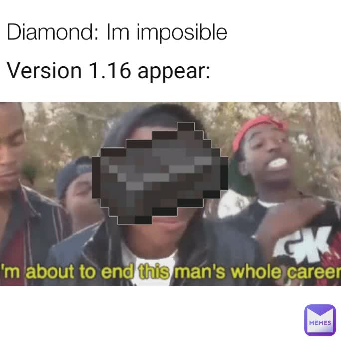 Version 1.16 appear: Diamond: Im imposible