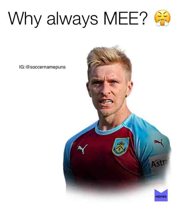 Tell\u2019em Ben \ud83d\ude2c
#BenMee #Burnley #epl #premierleague #ucl #footballmemes #pun #meme