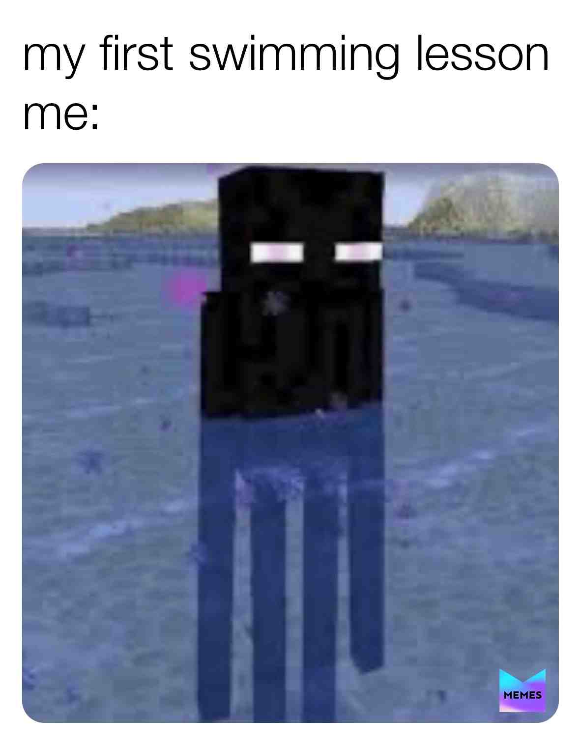 I hate swimming #memes #swimming #water #minecraft #enderman #mobs #mine #craft #game #swim #watering