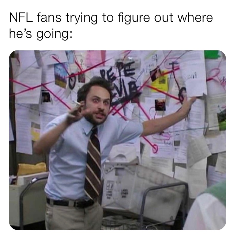 NFL fans trying to figure out where he’s going: