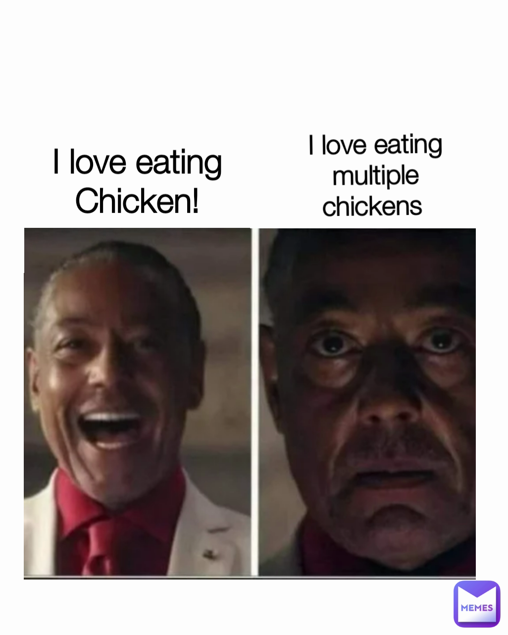 I love eating multiple chickens  I love eating Chicken!