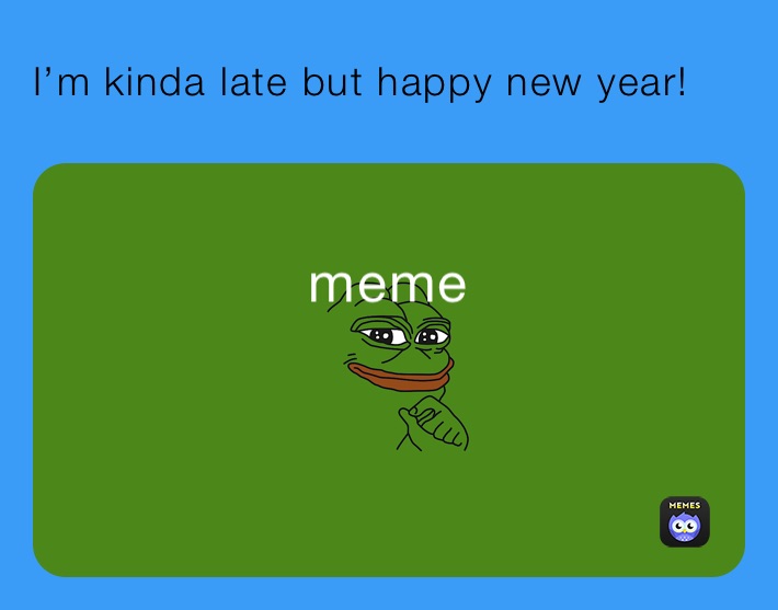 I’m kinda late but happy new year!