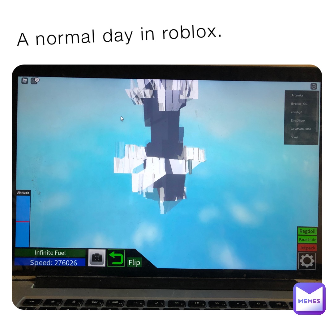 A normal day in roblox.