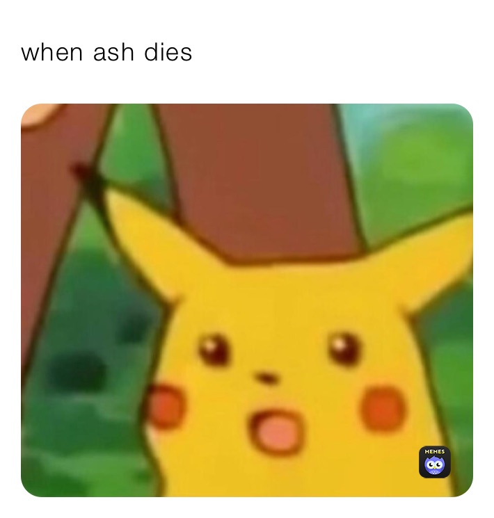 when ash dies