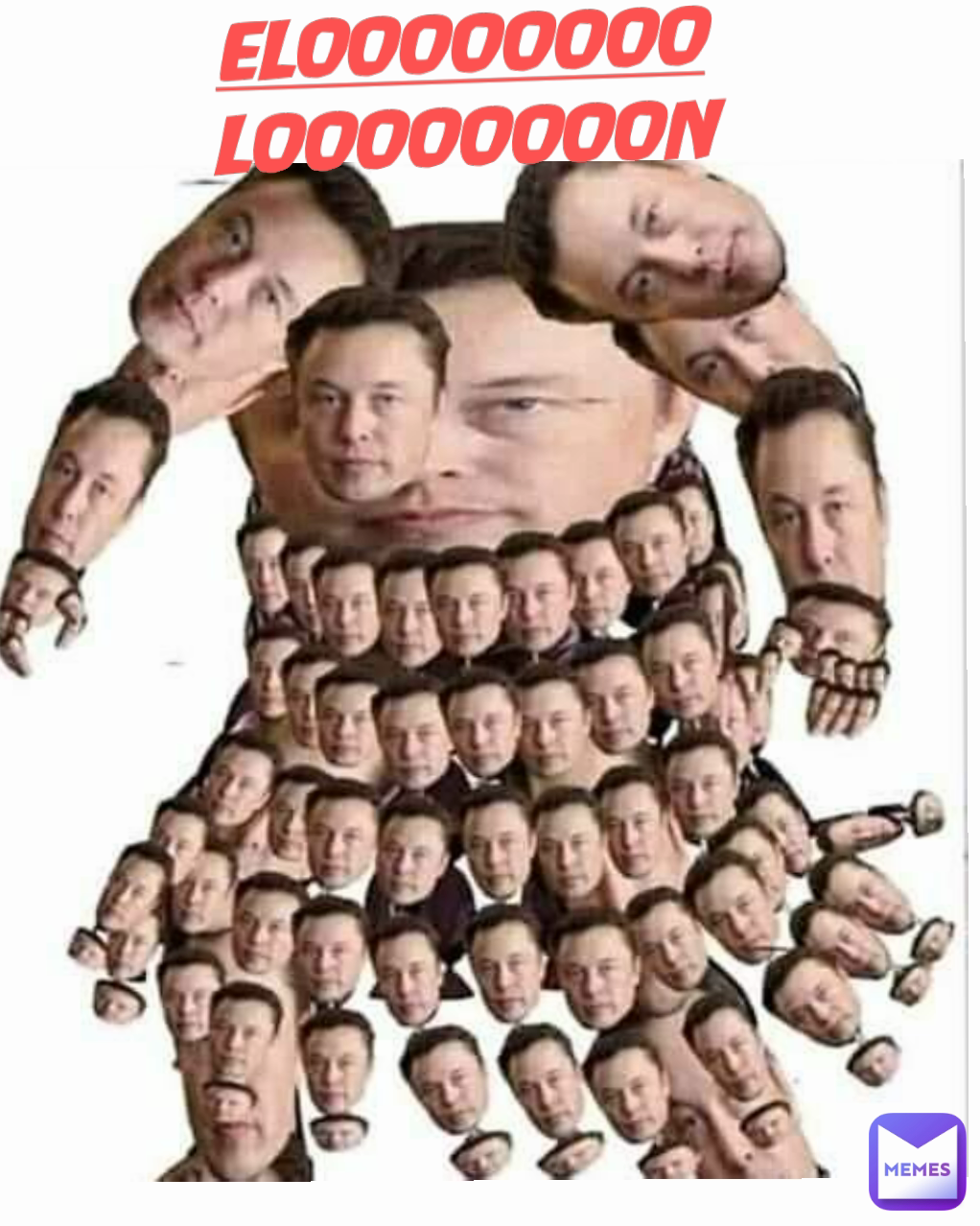 ELOOOOOOOOLOOOOOOOON MUSK
