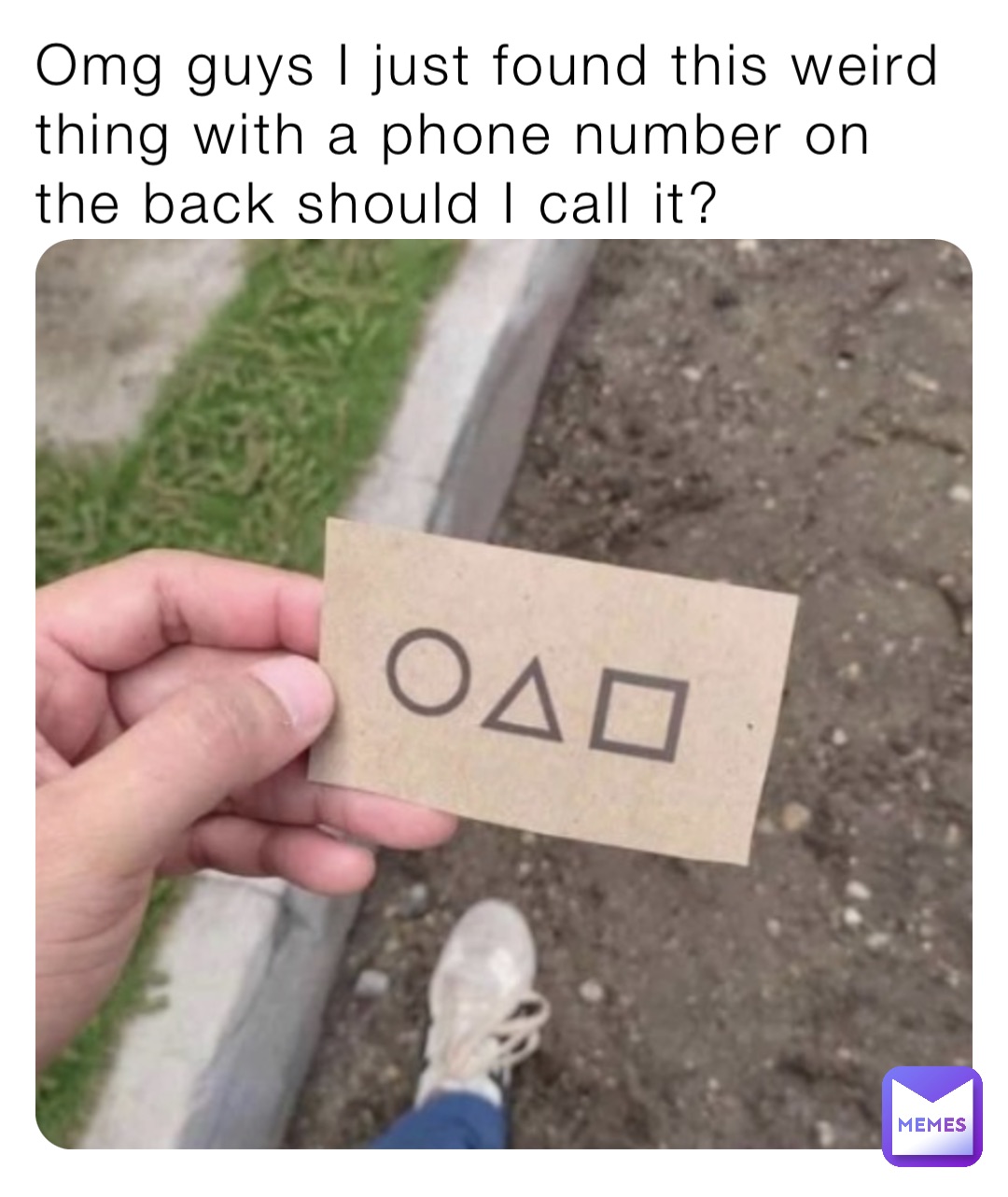 Omg guys I just found this weird thing with a phone number on the back should I call it?