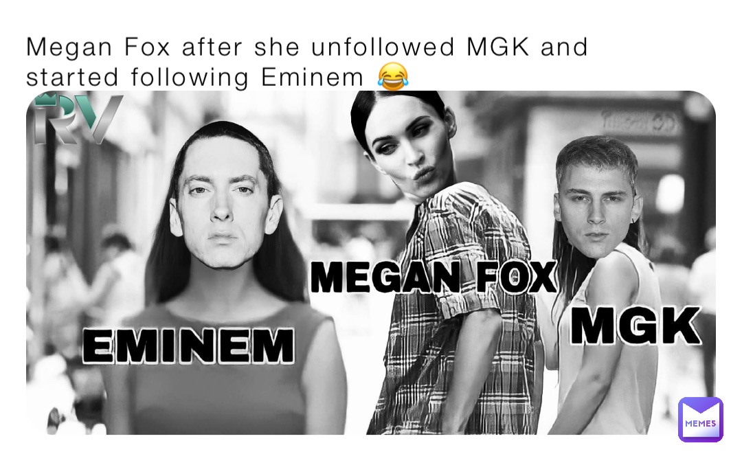 Megan Fox after she unfollowed MGK and started following Eminem 😂