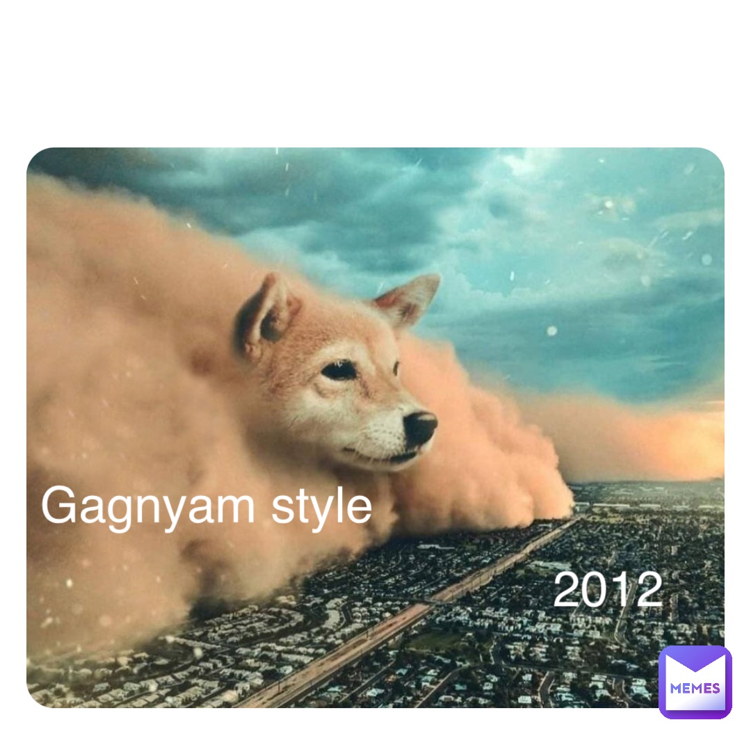 2012 Gagnyam style