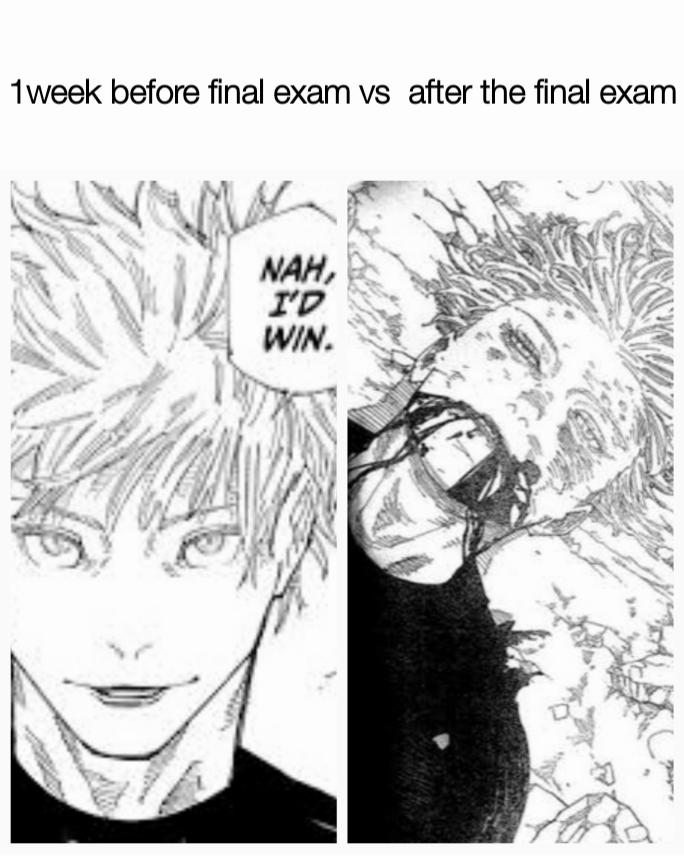 1week before final exam vs  after the final exam