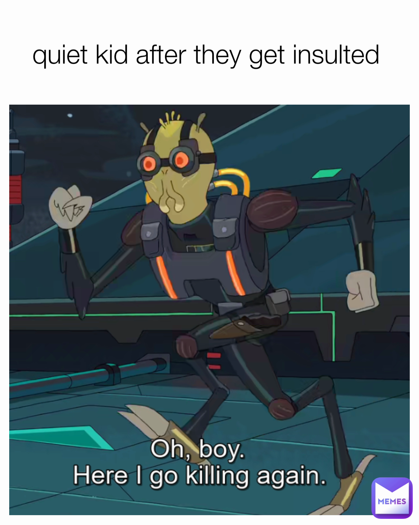 quiet-kid-after-they-get-insulted-fightnperish-memes