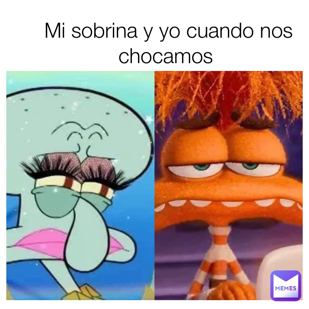 Mi sobrina y yo cuando nos chocamos