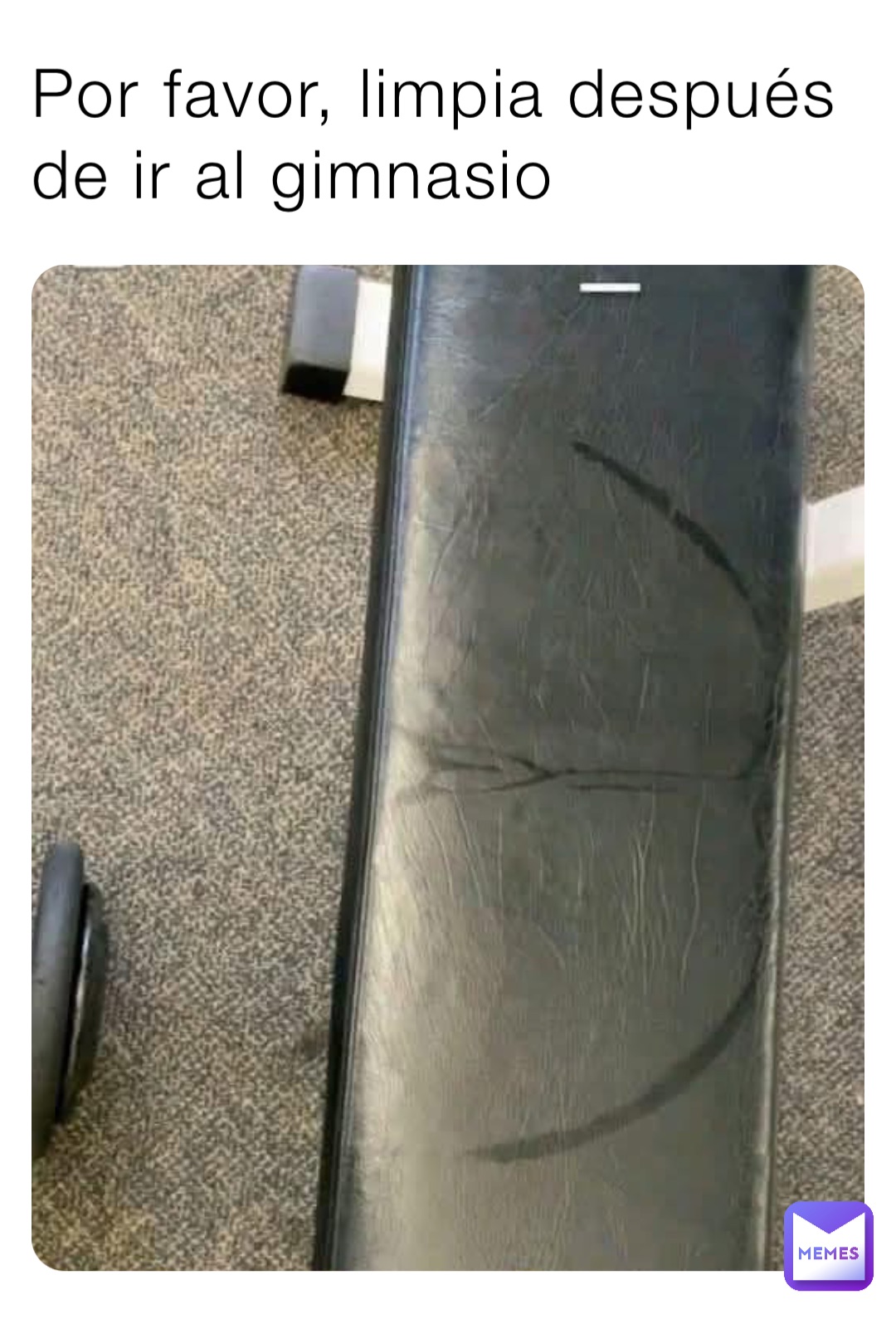 Por favor, limpia después de ir al gimnasio