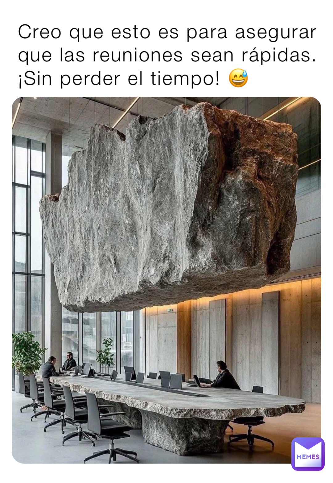 Creo que esto es para asegurar que las reuniones sean rápidas. ¡Sin perder el tiempo! 😅