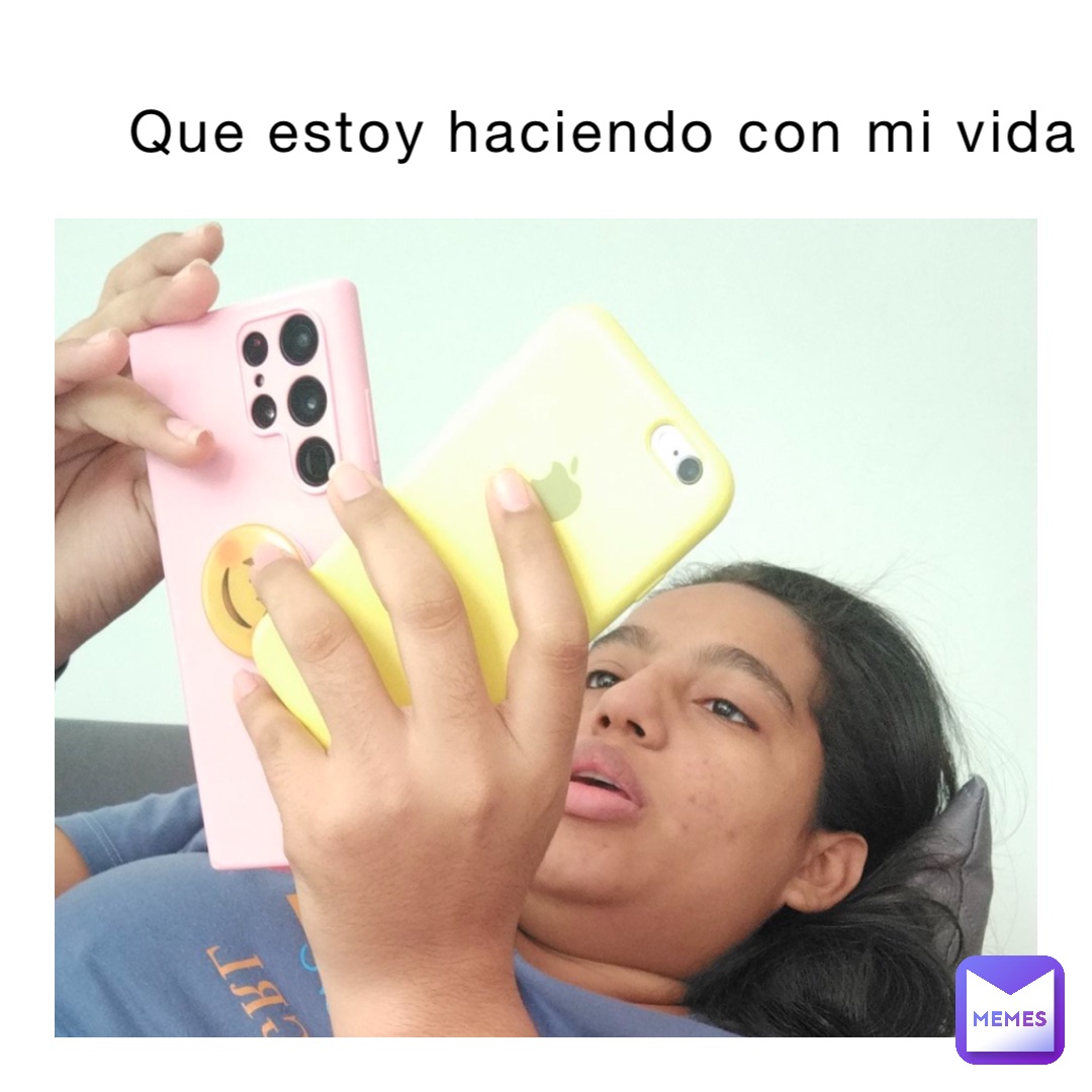 Que estoy haciendo con mi vida