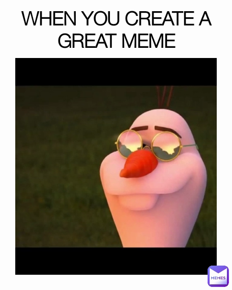 WHEN YOU CREATE A GREAT MEME | @MemesYaKnow | Memes