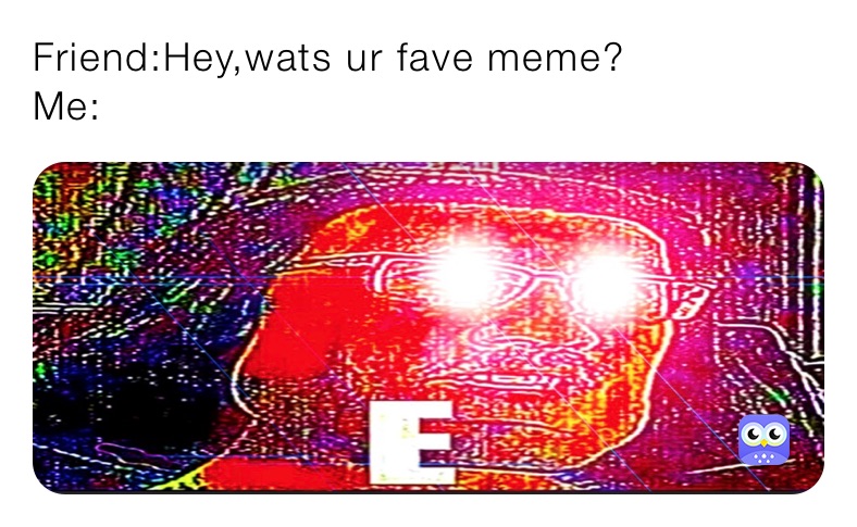 Meme by Emiliatheprince