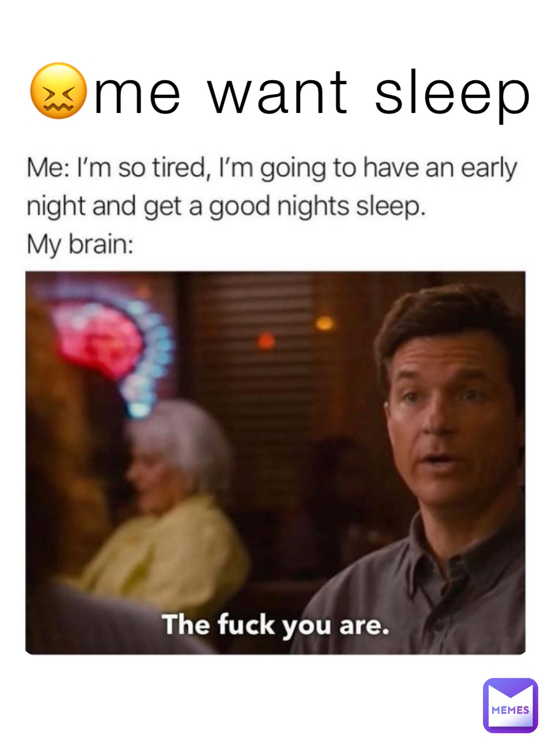 😖me want sleep | @The_Punk12345 | Memes