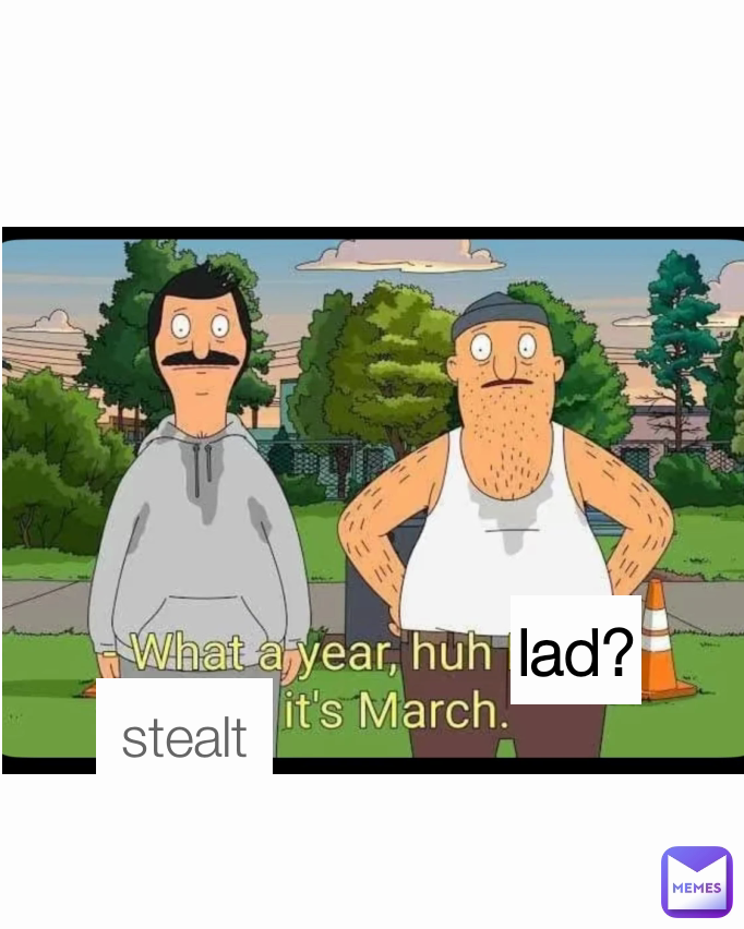 lad? Type Text stealt