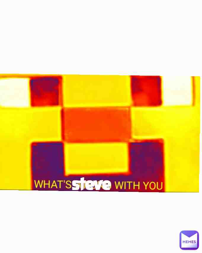 Steve?