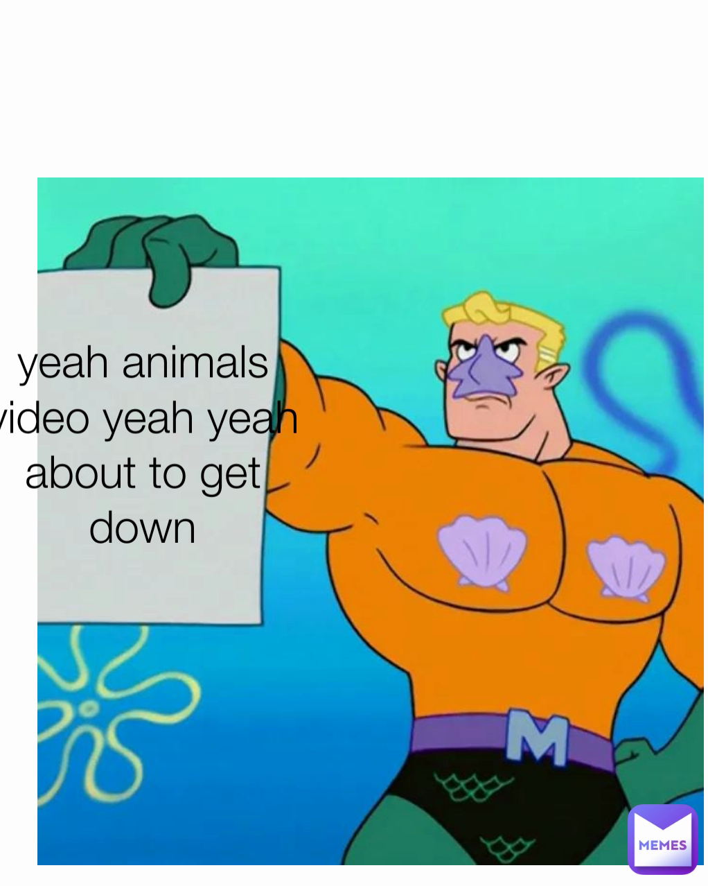 yeah animals video yeah yeah about to get down