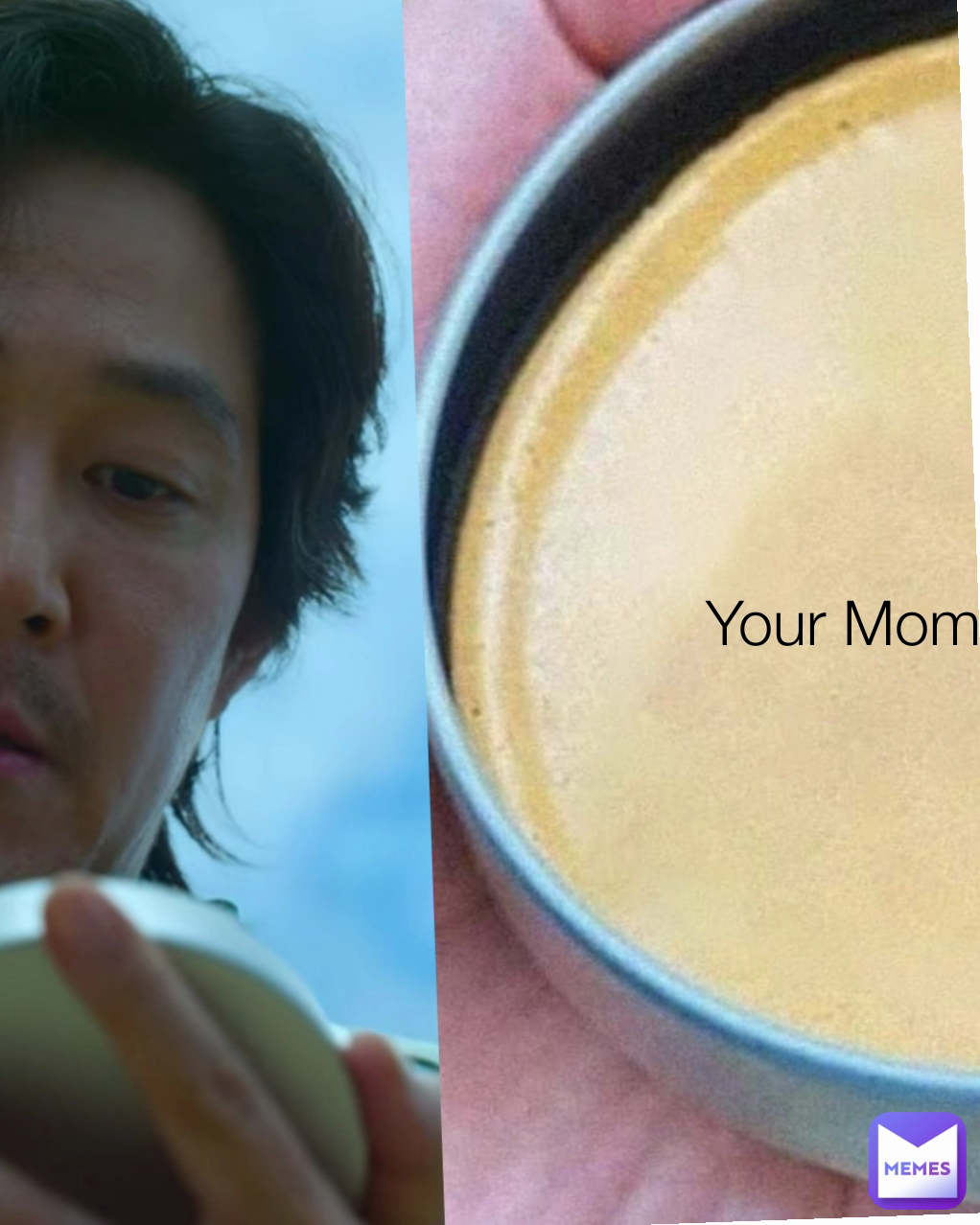 Your Mom