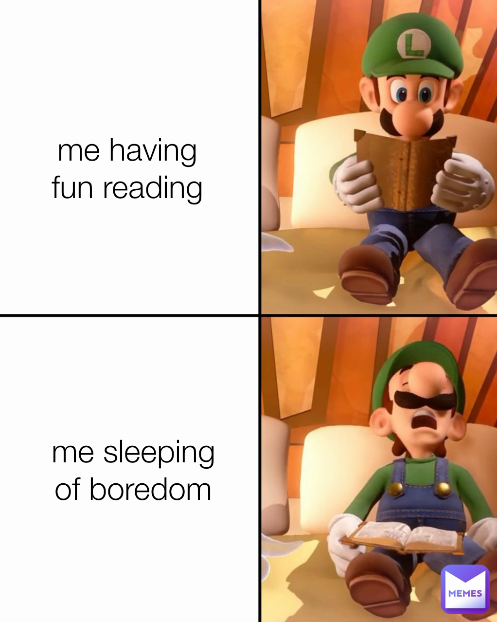me having fun reading me sleeping of boredom