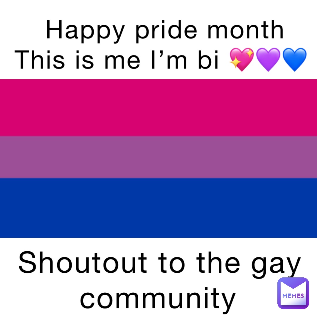 Happy pride month 
This is me I’m bi 💖💜💙 Shoutout to the gay community