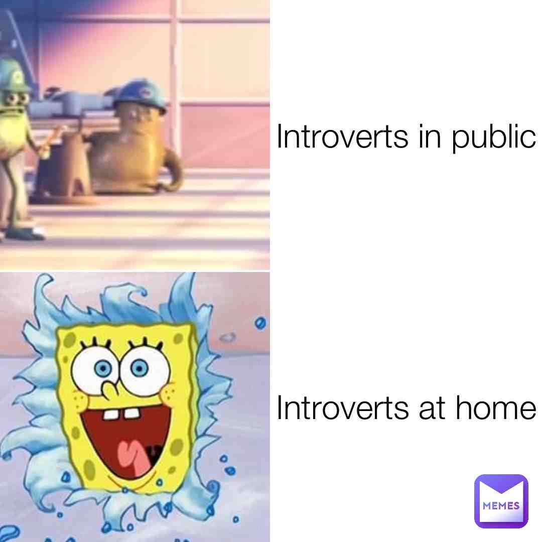 #spongebob #spongebobmemes #introvert #people #funny #fyp #comedy #lol #relatable #memes #foryou #yes #true #truth #broccoli #wtf #f #fail #idk #covid