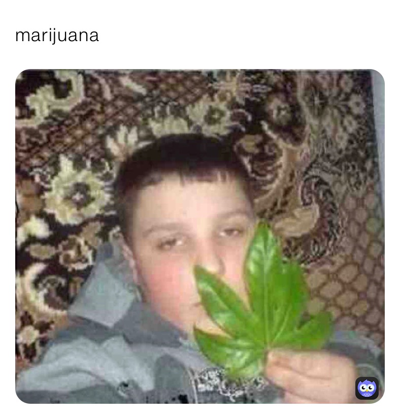 marijuana