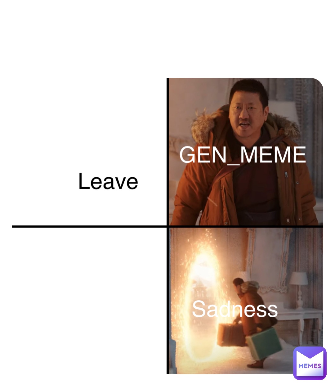 Double tap to edit Leave Sadness GEN_MEME