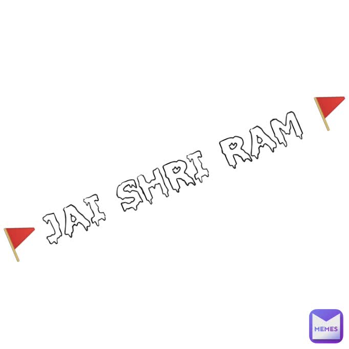 🚩JAI SHRI RAM 🚩