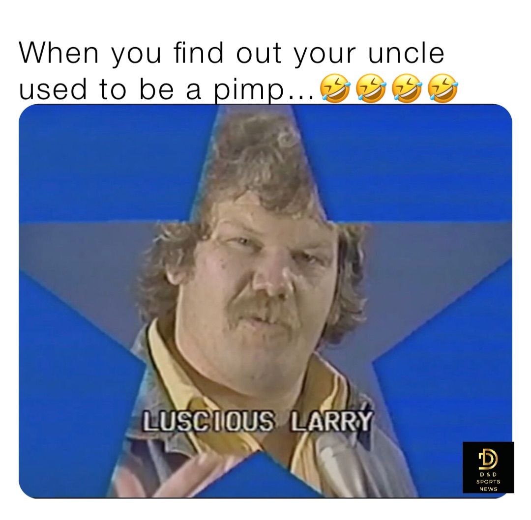 When you find out your uncle used to be a pimp…🤣🤣🤣🤣