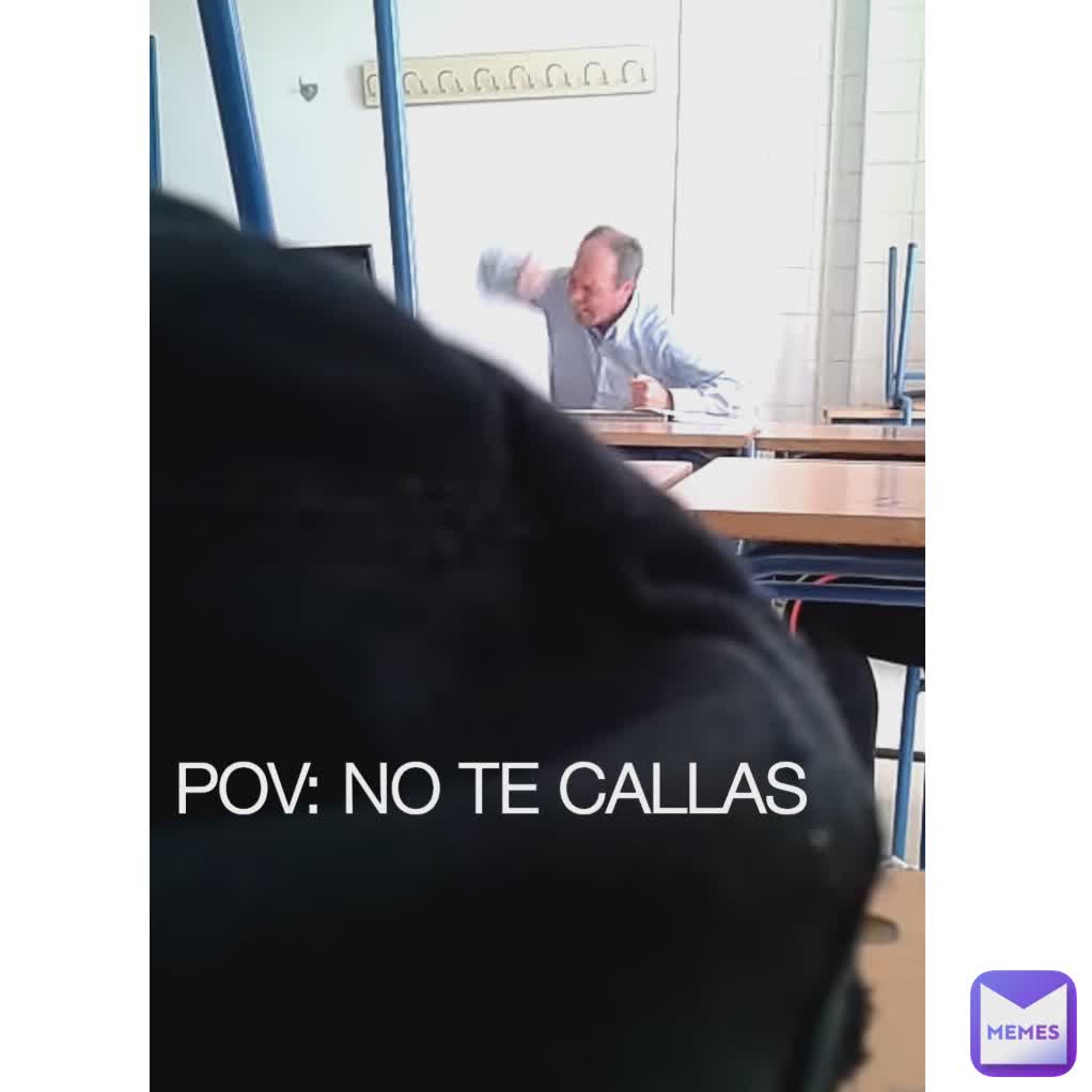 POV: NO TE CALLAS