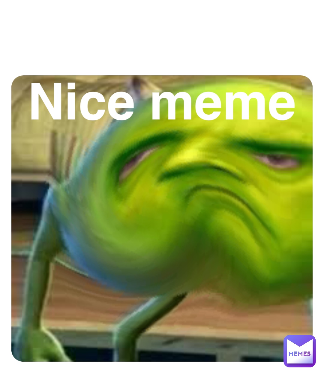 Double tap to edit Nice meme