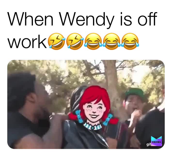 #crazy Wendy