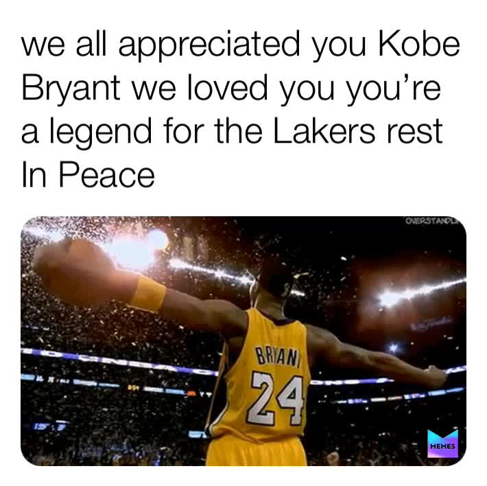 #we love you Kobe Bryant I was a big fan I feel so sorry for your family