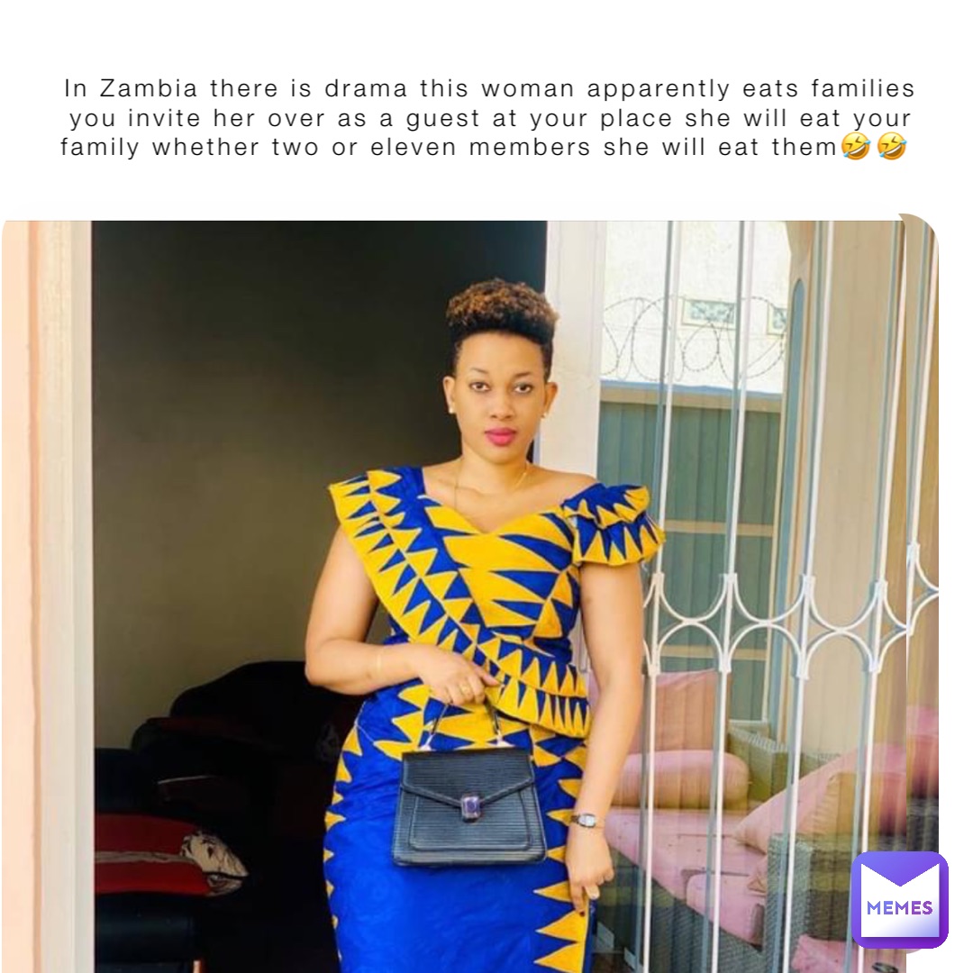 In Zambia there is drama this woman apparently eats families you invite her over as a guest at your place she will eat your family whether two or eleven members she will eat them🤣🤣