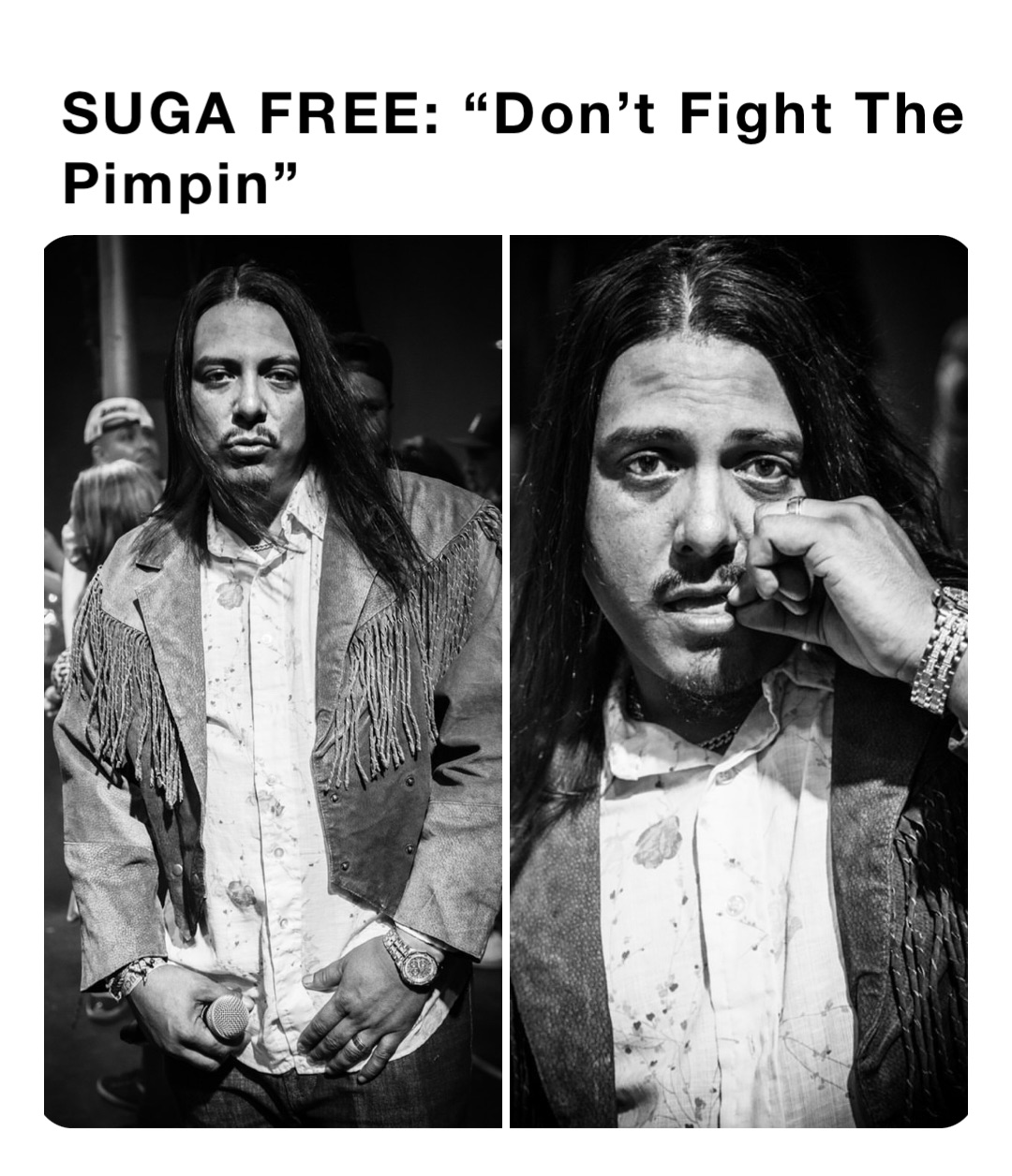 SUGA FREE: “Don’t Fight The Pimpin”