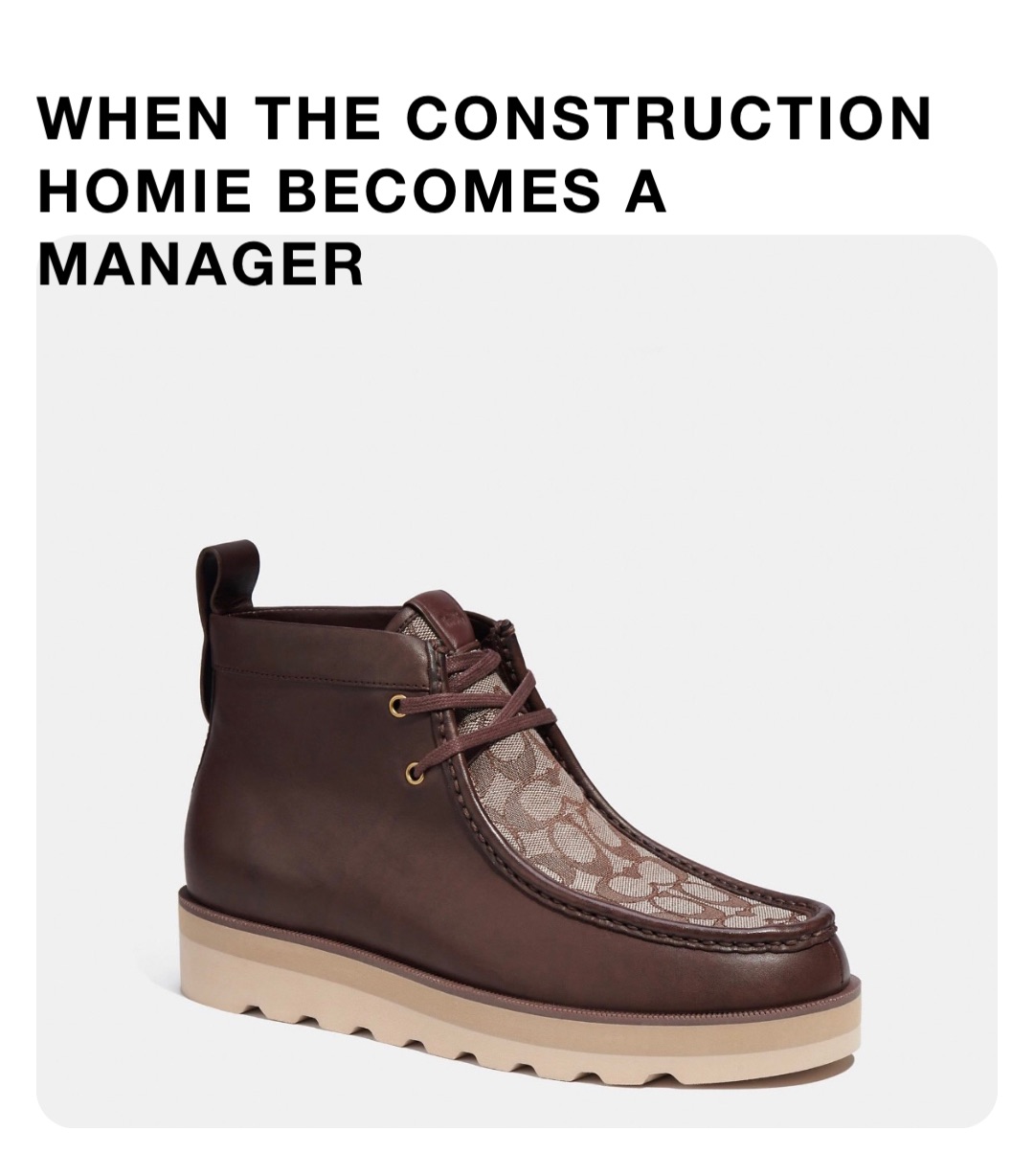 WHEN THE CONSTRUCTION HOMIE BECOMES A MANAGER