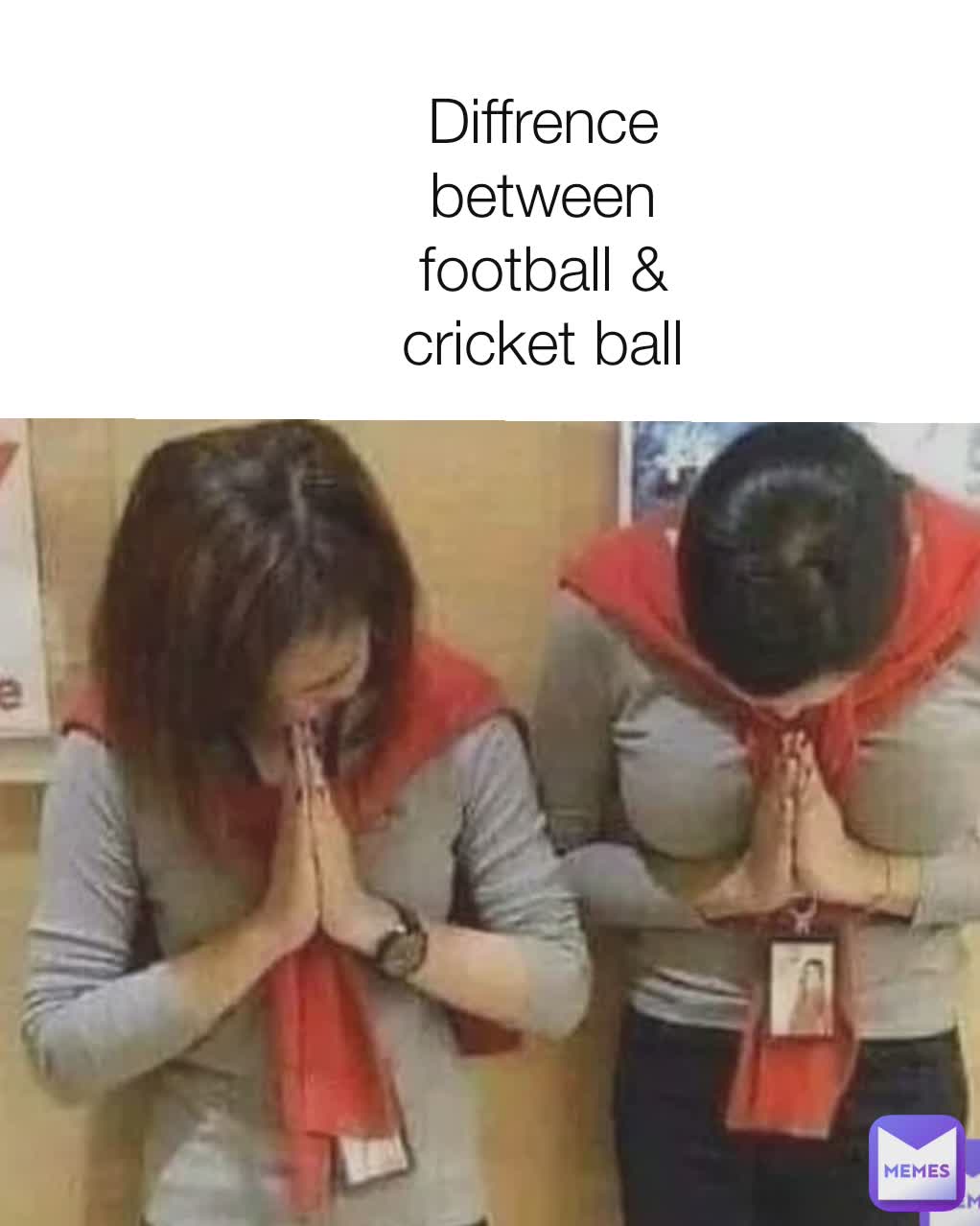 Diffrence between football & cricket ball MEMES01111 Memes
