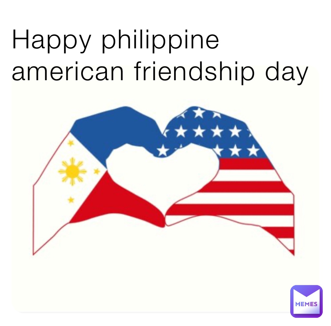 Happy philippine american friendship day