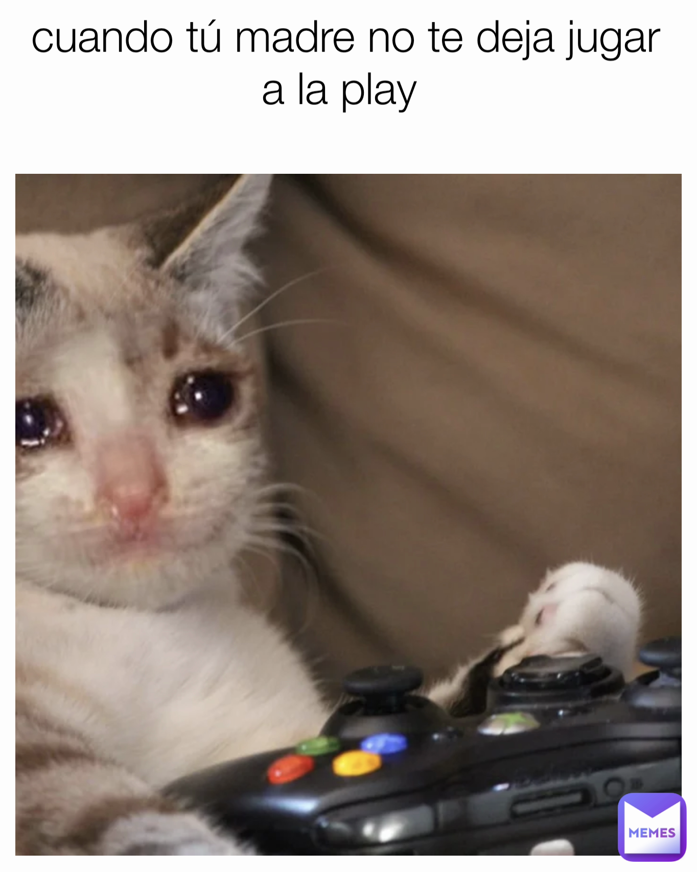 cuando tú madre no te deja jugar a la play 
