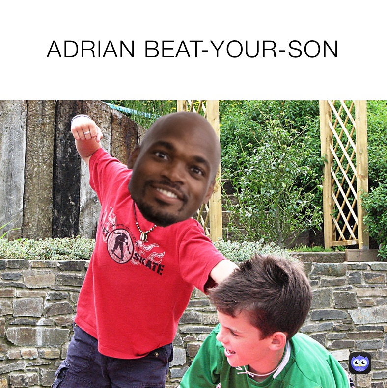 ADRIAN BEAT-YOUR-SON