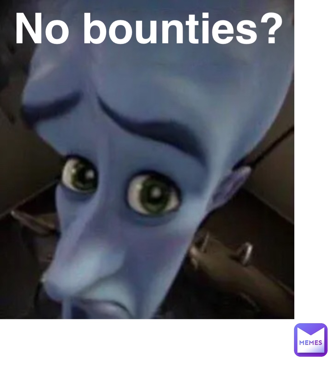 No bounties?