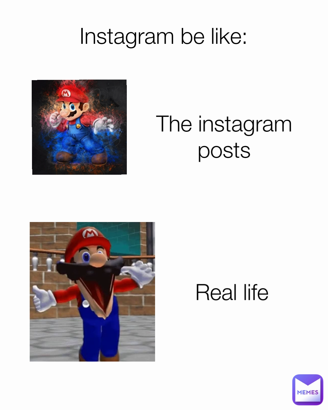 Instagram be like: Real life The instagram posts