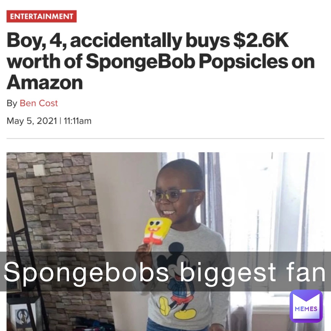 SpongeBobs biggest fan